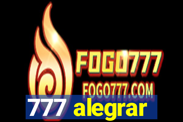 777 alegrar